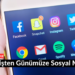 Geçmişten Günümüze Sosyal Medya
