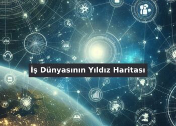 İş Dünyasının Yıldız Haritası